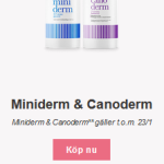 Miniderm och Canoderm hjälper dig till en mjukare och mer återfuktad hud
